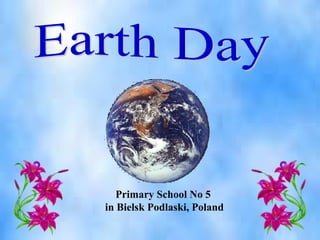 Earth Day Primary School No 5  in Bielsk Podlaski, Poland 