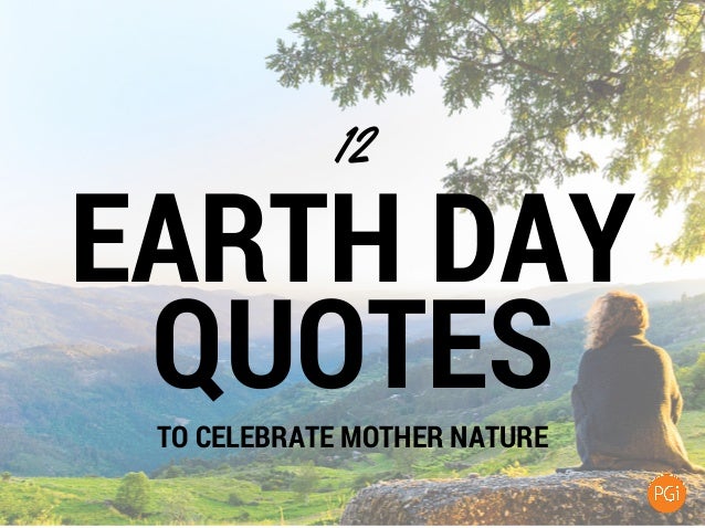 Earth Quotes Classy Earth Day Quotes Earth Quotes Classy Earth Day Quotes