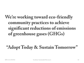 CLIMATE CHANGEthe scienceHow does    SSR service our forward-thinking partners? Energy GHG ManagementEIN: 26-25839569Southern Sustainable Resources