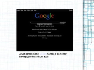 A web screenshot of  Google  Canada's 'darkened‘ homepage on March 29, 2008 