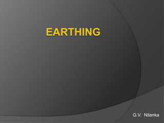 Earthing G.V.  Nilanka 
