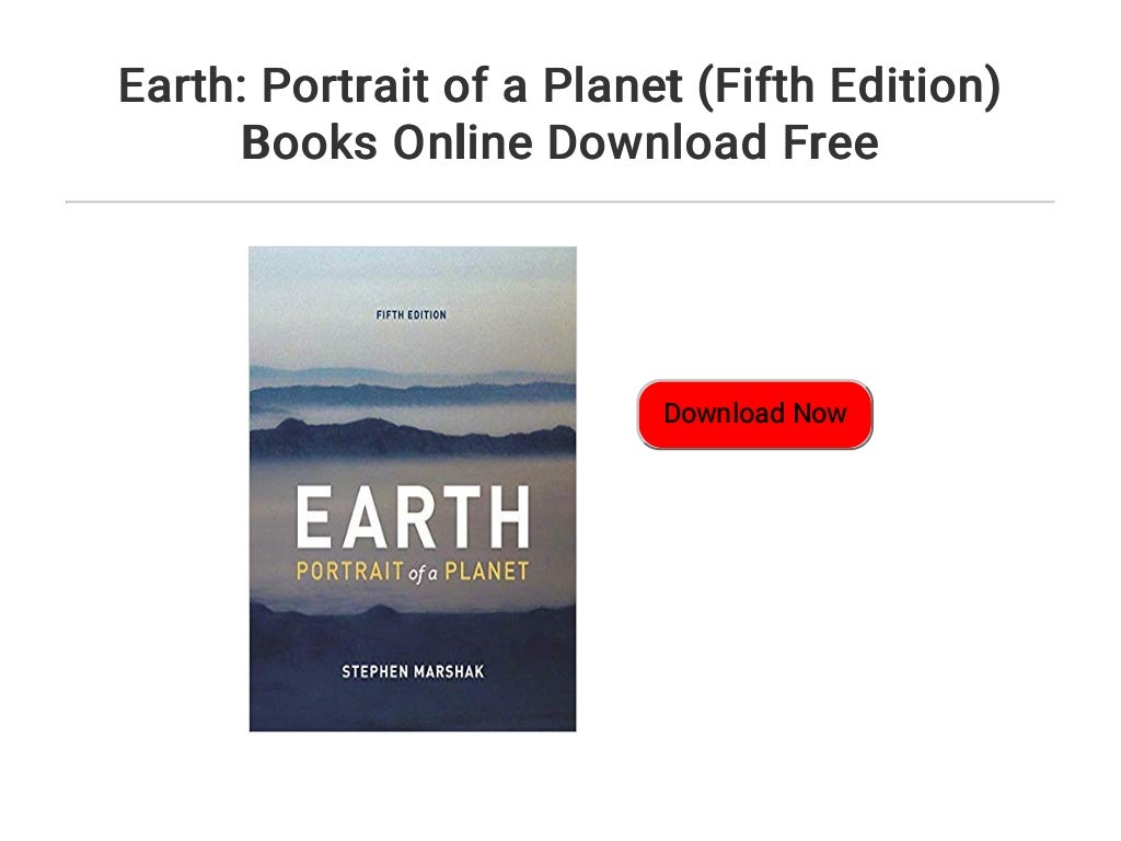 Earth: Portrait of a Planet (Fifth Edition) Books Online Download Free