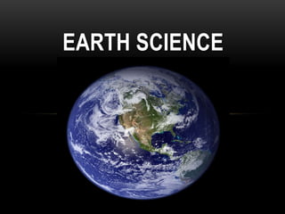 Earth science,[object Object]