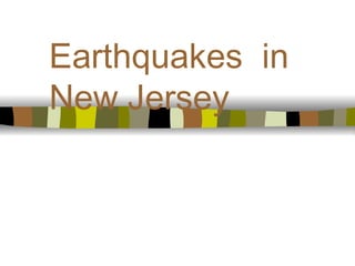 Earthquakes  in New Jersey 