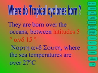 [object Object],Where do Tropical cyclones born ? 