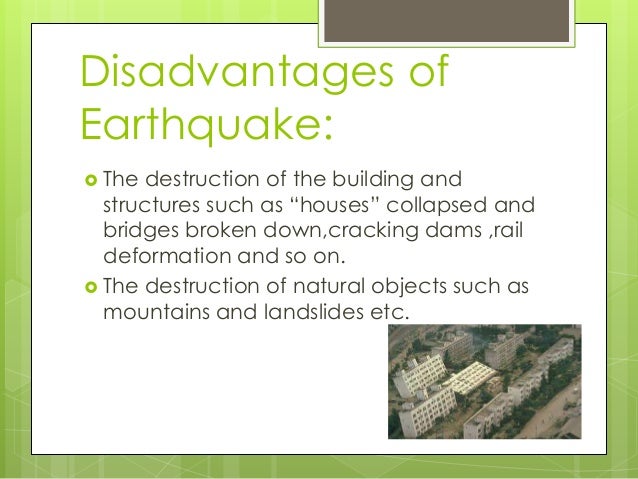 Disadvantages Of Natural Disasters Disadvantages Of Natural Disasters