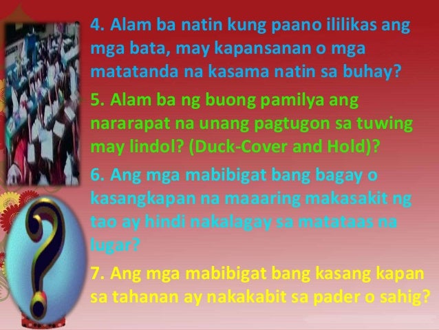 Mga Dapat Gawin Pag May Sunog Earthquake, sunog, tsunami atbp