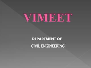 DEPARTMENT OF,
CIVIL ENGINEERING
 