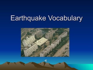 Earthquake Vocabulary 