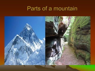 Parts of a mountain
 