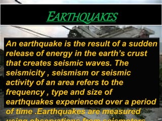Earthquake and cyclone