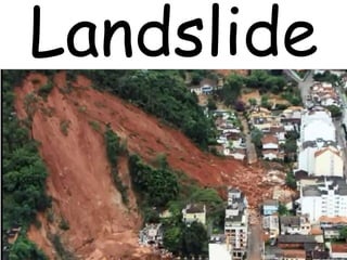 Landslide
 