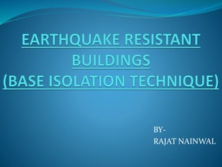 Earthquake Resistant Building - Base Isolation Technique | PDF