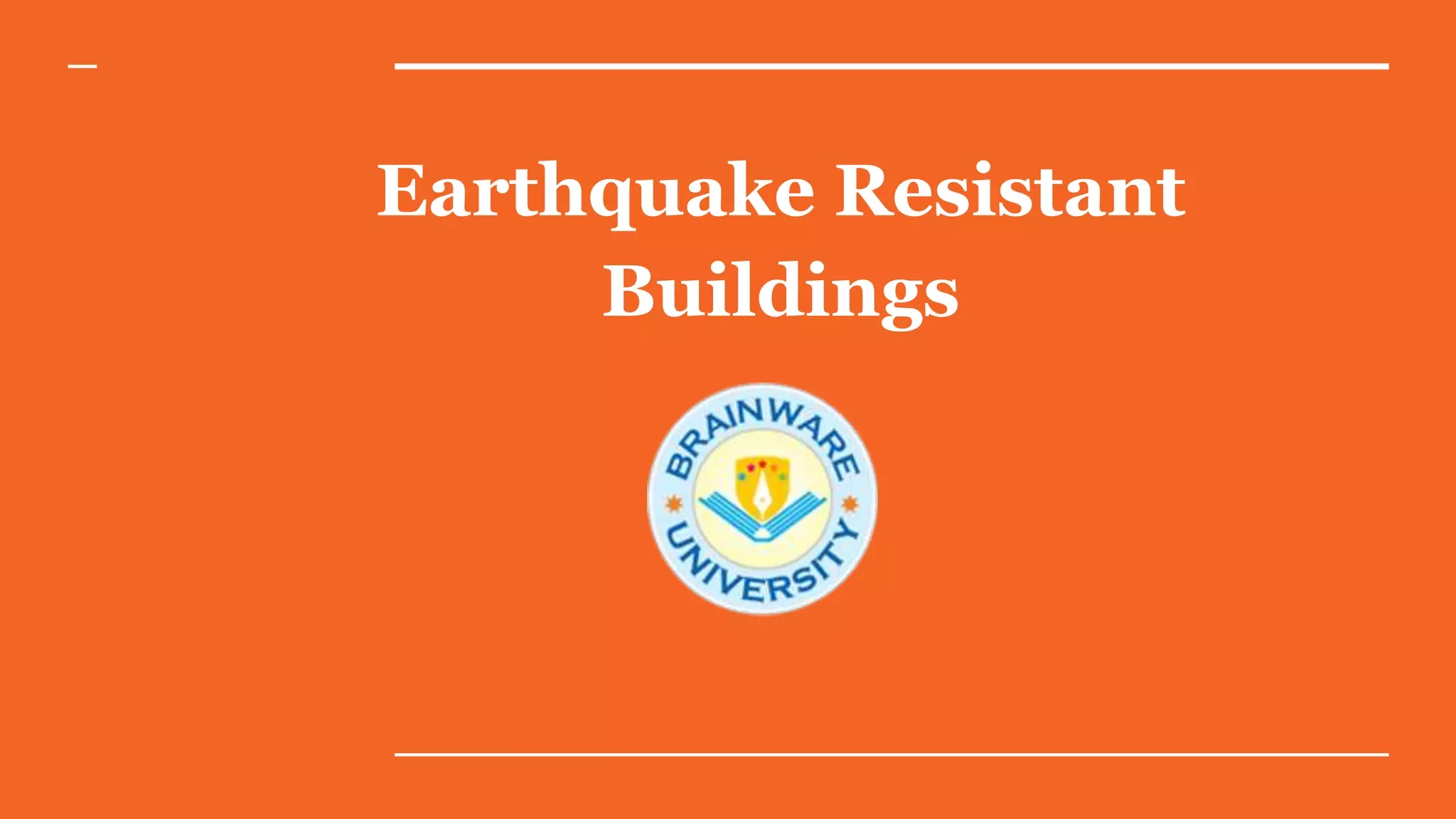 Earthquake Resistant Building Design Features PPT