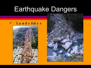 Landslides Earthquake Dangers 