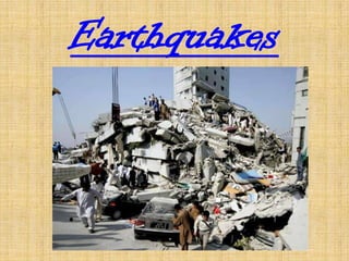 Earthquakes

 