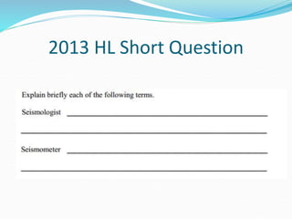 2013 HL Short Question
 