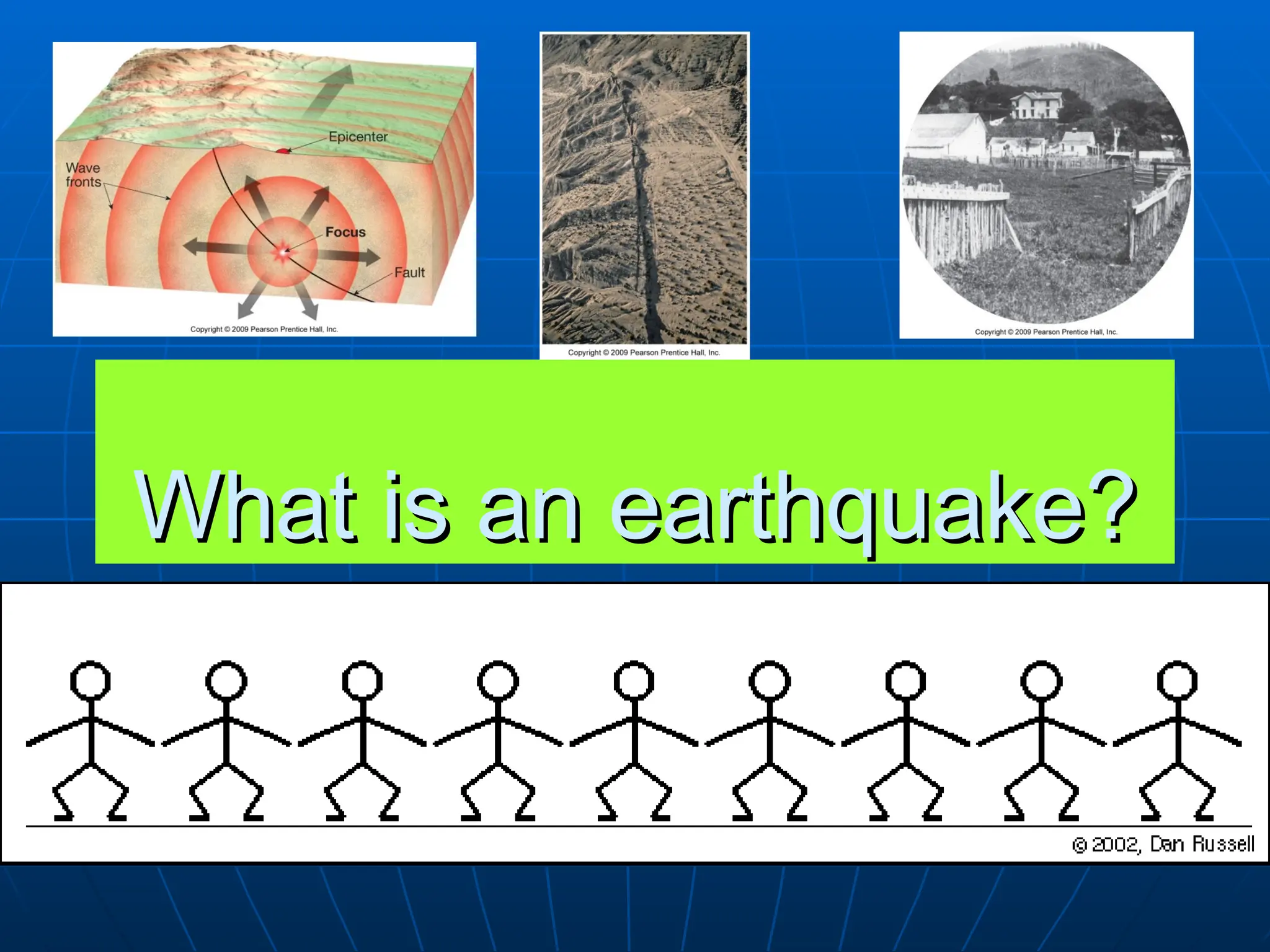 What is an earthquake?
What is an earthquake?
 