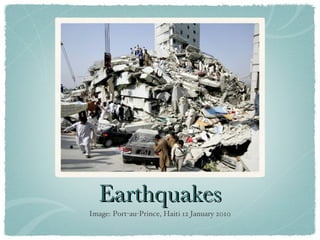 Earthquakes ,[object Object]