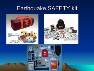 Earthquake SAFETY kit 