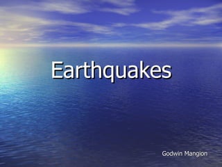 Earthquakes Godwin Mangion 