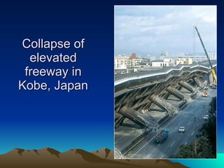 Collapse of elevated freeway in Kobe, Japan 