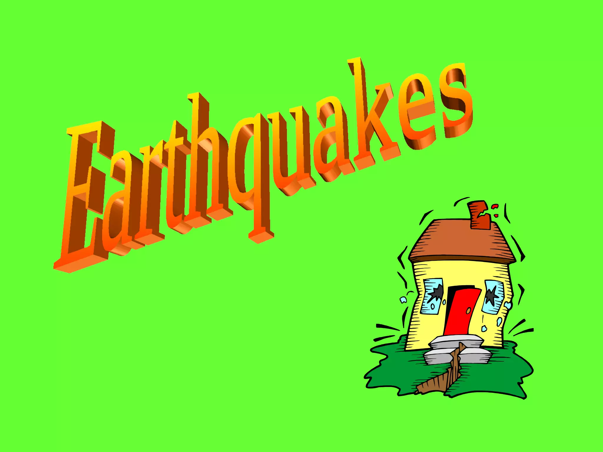 Earthquakes 