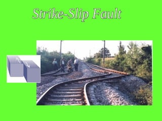 Strike-Slip Fault 
