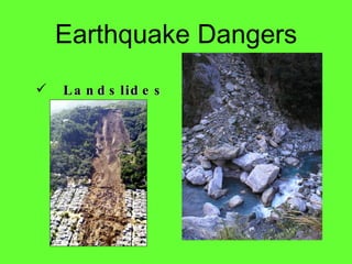 Landslides Earthquake Dangers 