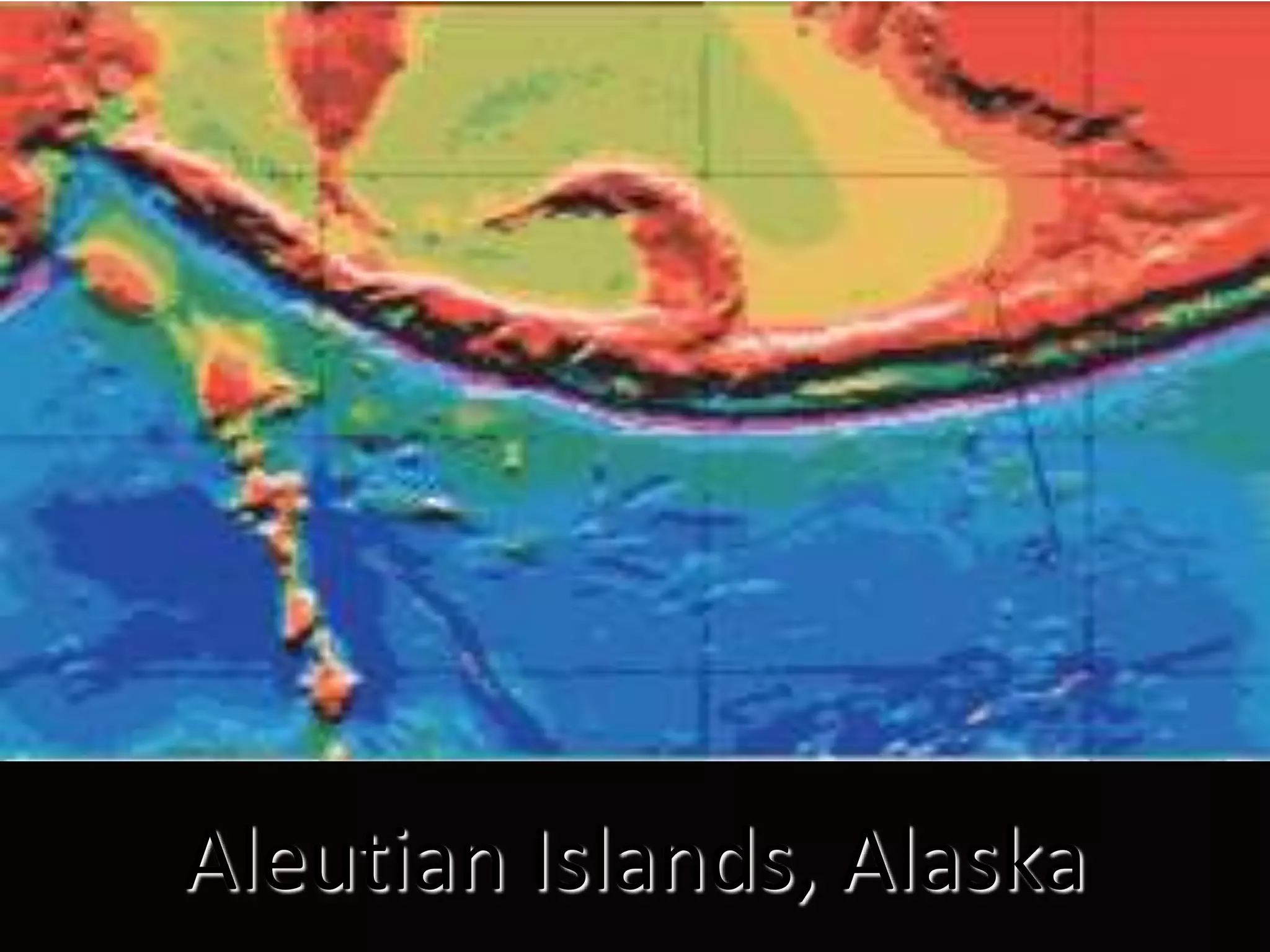 Aleutian Islands, Alaska
 