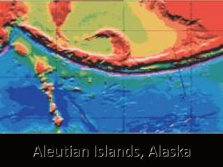 Aleutian Islands, Alaska
 