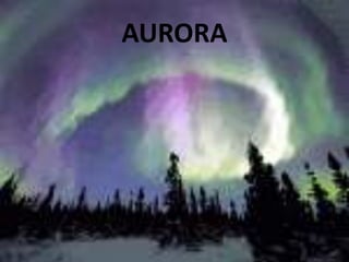AURORA

 