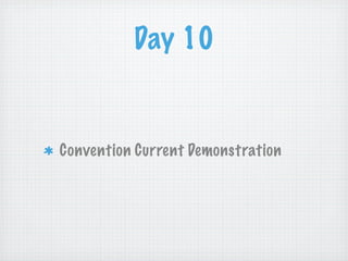 Day 10


Convention Current Demonstration
 