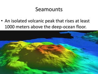 Seamount Feature Earth science 14.2 | PPTX