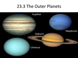 23.3 The Outer Planets  