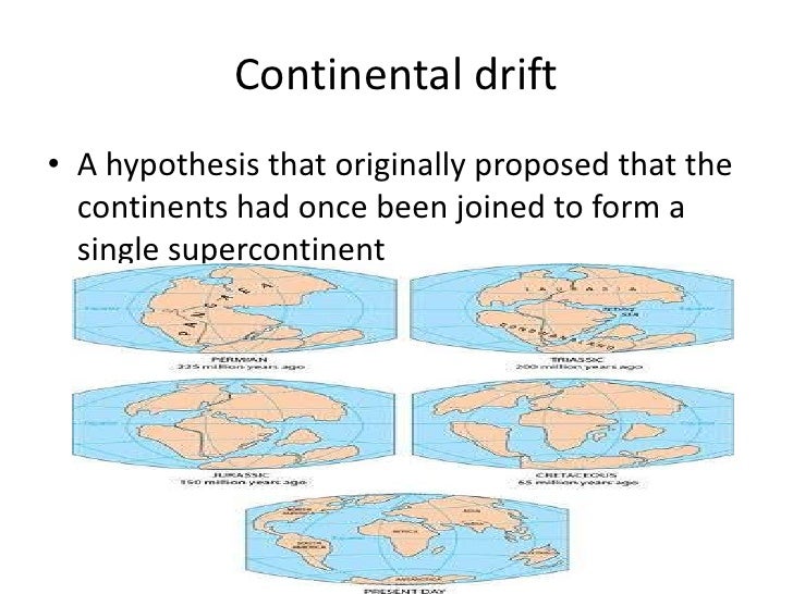 earth science 9 1 what hypothesis states that the continents were once joined to form a single supercontinent
