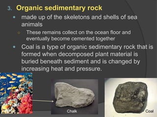 Organic Solids Rocks Earth science 2.3 : Sedimentary Rock | PPTX