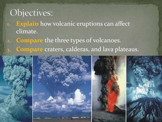 Earth Science 6.2 : Effects of Volcanic Eruptions | PPTX