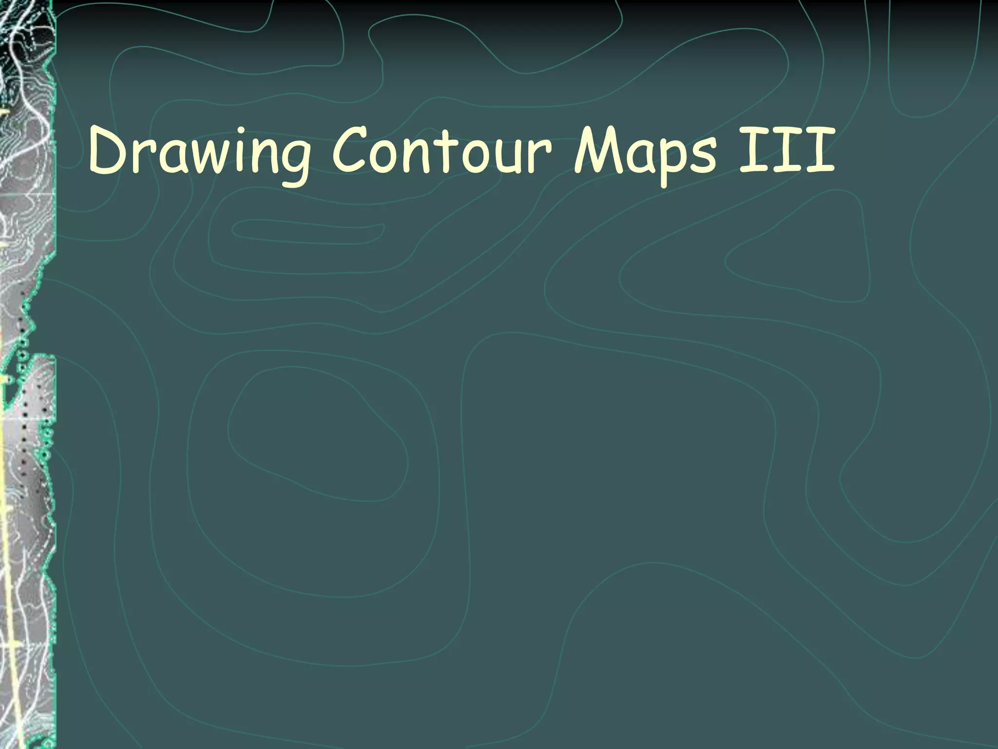 Visualizations of contour lineshttp://geology.asu.edu/~sreynolds/topo_gallery/topo_gallery.htm