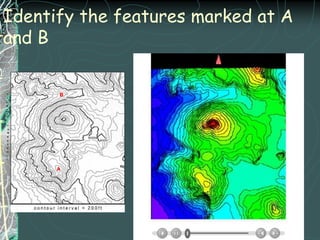 Always label all contour lines.8080909080909010012010080909012011212080908090110100Elevations in meters above sea level9090708080Draw Isolines Connection equal values of elevationNote: ES0304