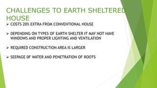 conservation of energy using earth sheltered technique | PPTX
