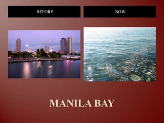 MANILA BAYBEFORENOW