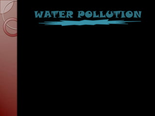 WATER POLLUTION
