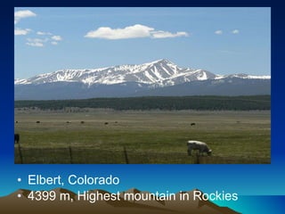 Elbert, Colorado 4399 m, Highest mountain in Rockies 