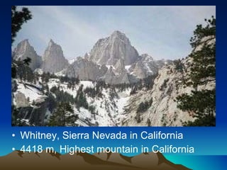Whitney, Sierra Nevada in California 4418 m, Highest mountain in California 