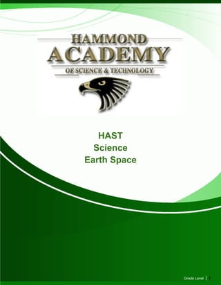 HAST
Science
Earth Space
Grade Level | 1
 