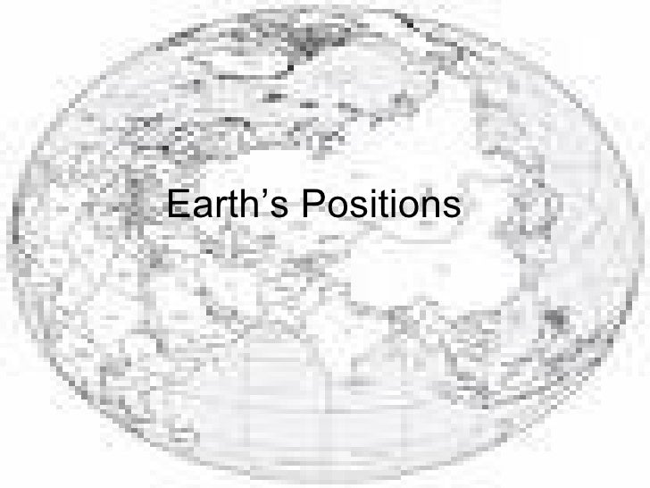 Earth’s Positions