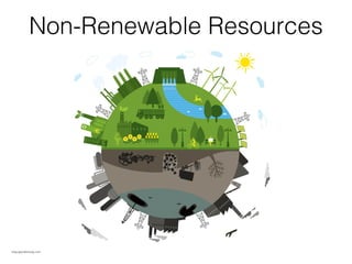 Non-Renewable Resources

blog.glacialenergy.com

 