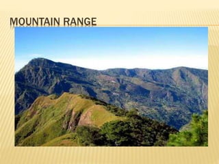 MOUNTAIN RANGE
 