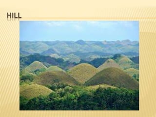 HILL
 